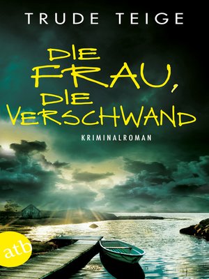cover image of Die Frau, die verschwand